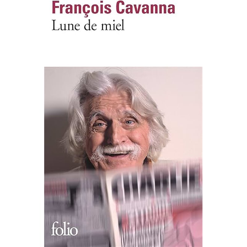 Lune de miel Auteur(s): CAVANNA Francois Lune de miel Auteur(s): CAVANNA Francois