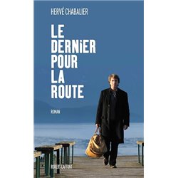 Dernier pour la route le Auteur(s): CHABALIER Herve