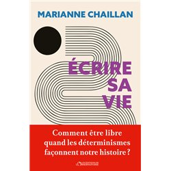 Ecrire sa vie (NouveautÃ©) Auteur(s): CHAILLAN Marianne