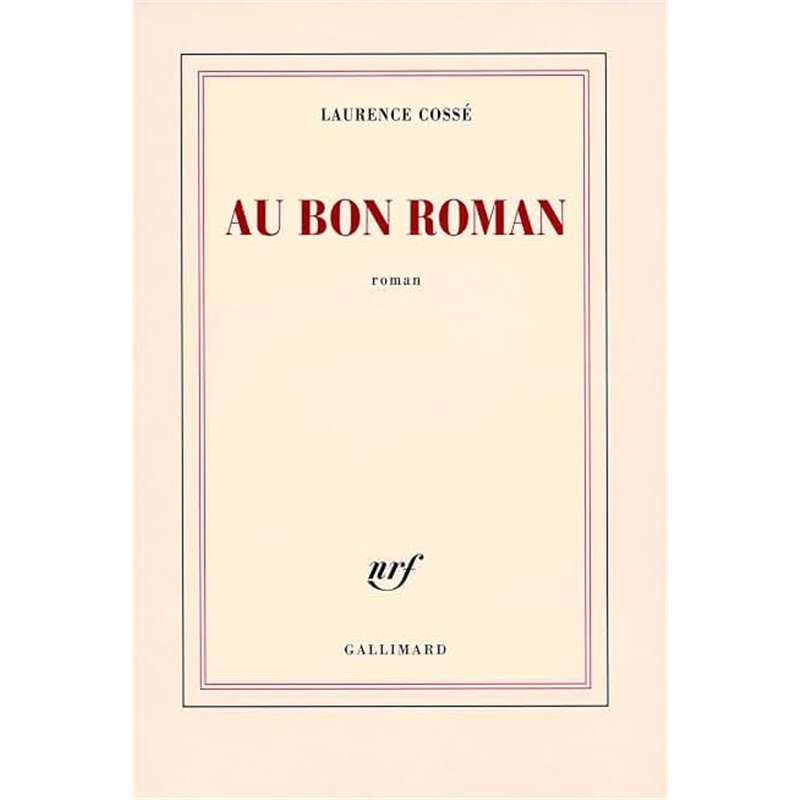 AU BON ROMAN Auteur(s): COSSE Laurence