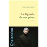 LÃ©gende de nos pÃ¨res la Auteur(s): CHALANDON Sorj