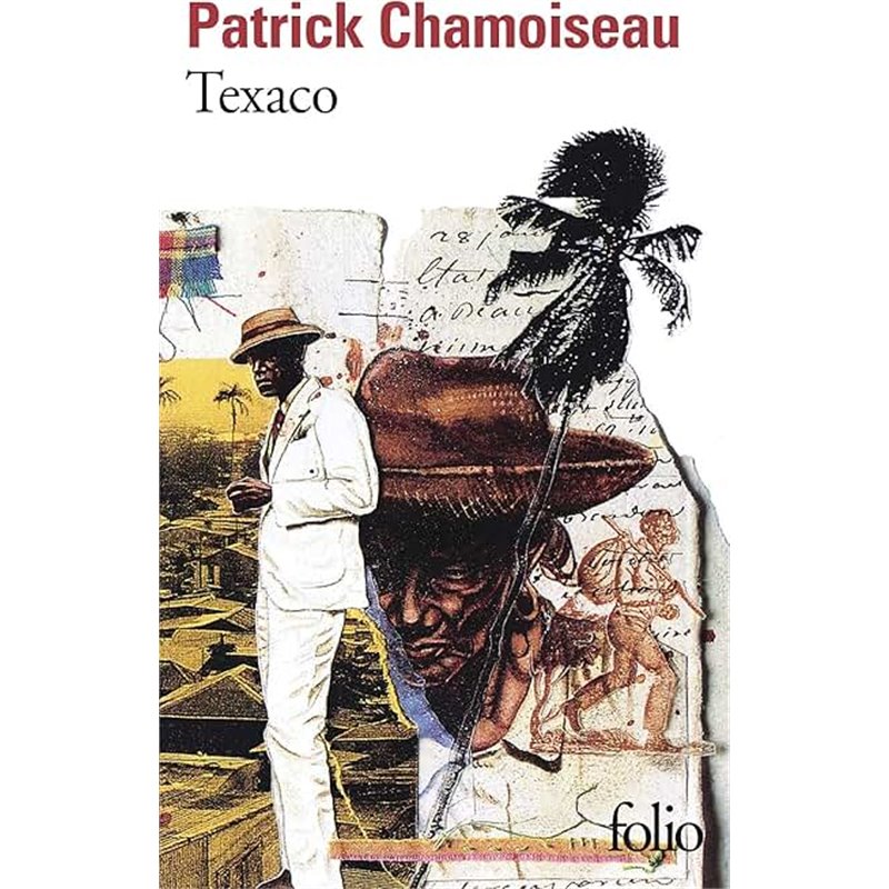 Texaco Auteur(s): CHAMOISEAU Patrick Texaco Auteur(s): CHAMOISEAU Patrick