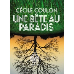 BETE AU PARADIS UNE Auteur(s): COULON Cecile