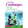 ETE DU GRAND BONHEUR L' Auteur(s): COULONGES Georges
