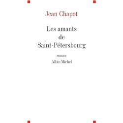 Amants de saint petersbourg les Auteur(s): CHAPOT Jean