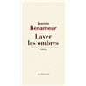 LAVER LES OMBRES Auteur(s): BENAMEUR Jeanne
