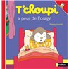 T'CHOUPI A PEUR DE L'ORAGE T.15 Auteur(s): COURTIN Thierry