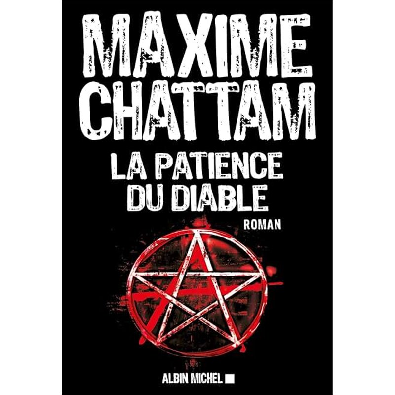 Patience du diable la Auteur(s): CHATTAM Maxime Patience du diable la Auteur(s): CHATTAM Maxime