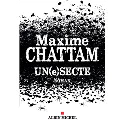 UN(e)SECTE Auteur(s): CHATTAM Maxime