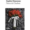 Noces de charbon Auteur(s): CHAUVEAU Sophie