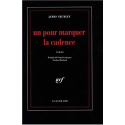 UN POUR MARQUER LA CADENCE Auteur(s): CRUMLEY James