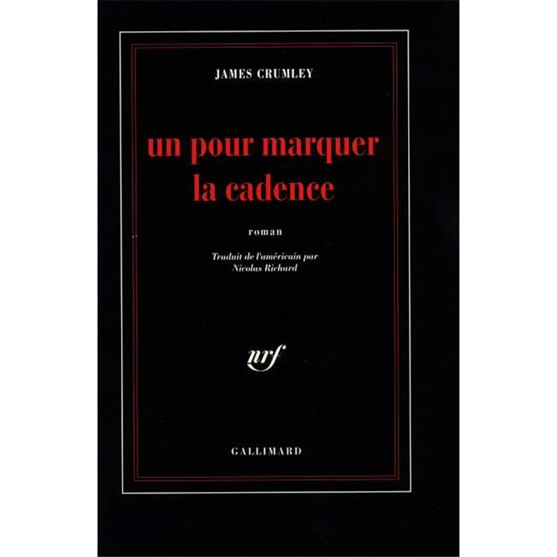 UN POUR MARQUER LA CADENCE Auteur(s): CRUMLEY James