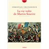Vie volÃ©e de Martin Sourire la Auteur(s): CHAVASSIEUX Christian