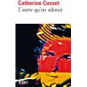 AUTRE QU'ON ADORAIT L' Auteur(s): CUSSET Catherine