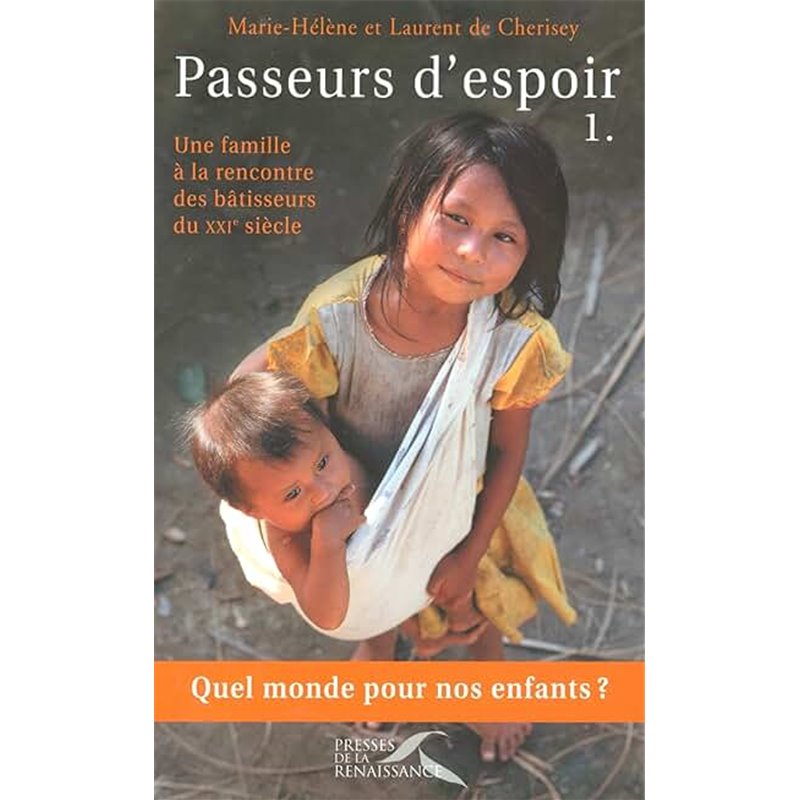 Passeurs d'espoir T.1 Auteur(s): CHERISEY Laurent de Passeurs d'espoir T.1 Auteur(s): CHERISEY Laurent de