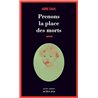 PRENONS LA PLACE DES MORTS Auteur(s): DAHL Arne