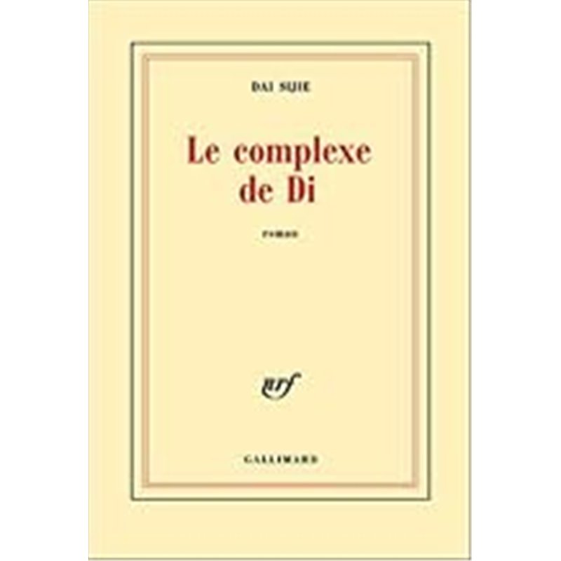 COMPLEXE DE DI LE Auteur(s): DAI Sijie