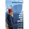 FLEUR DANS LES GLACES UNE Auteur(s): DANON Geraldine