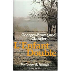 Enfant double l' T.1 Auteur(s): CLANCIER Georges-Emmanuel