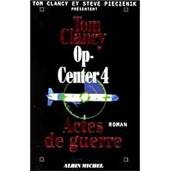 Op-center 4 Auteur(s): CLANCY Tom