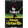 Op center 2 Auteur(s): CLANCY Tom