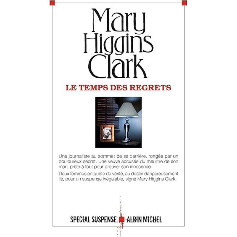 Temps des regrets le Auteur(s): CLARK Mary Higgins Temps des regrets le Auteur(s): CLARK Mary Higgins