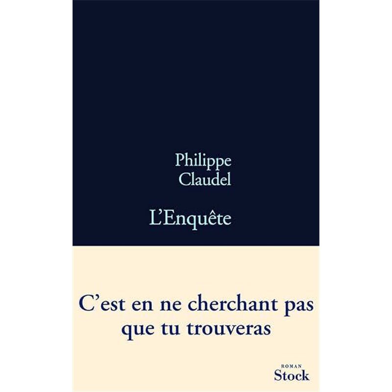 Enquête l' Auteur(s): CLAUDEL Philippe Enquête l' Auteur(s): CLAUDEL Philippe