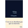 EnquÃªte l' Auteur(s): CLAUDEL Philippe