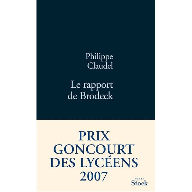 Rapport de Brodeck le Auteur(s): CLAUDEL Philippe Rapport de Brodeck le Auteur(s): CLAUDEL Philippe
