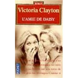 Amie de Daisy l' Auteur(s): CLAYTON Victoria