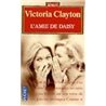 Amie de Daisy l' Auteur(s): CLAYTON Victoria