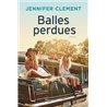 Balles perdues Auteur(s): CLEMENT Jennifer