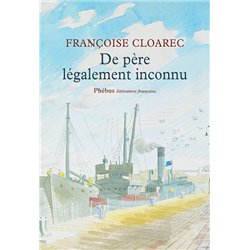 De pÃ¨re lÃ©galement inconnu Auteur(s): CLOAREC Francoise
