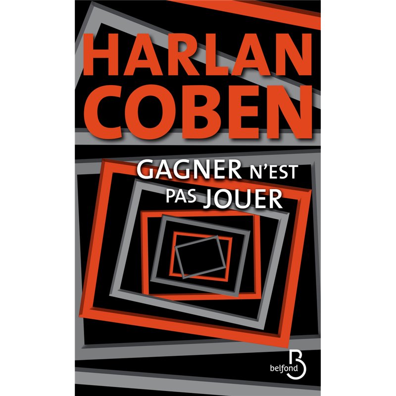 Gagner n'est pas jouer Auteur(s): COBEN Harlan Gagner n'est pas jouer Auteur(s): COBEN Harlan