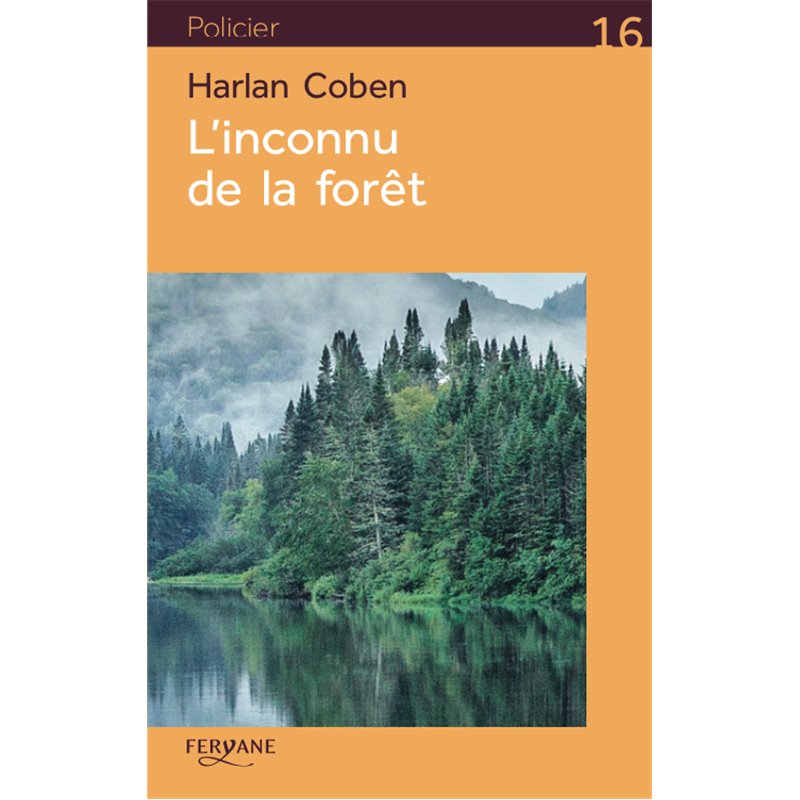 Inconnu de la forêt l' (Nouveauté) Auteur(s): COBEN Harlan Inconnu de la forêt l' (Nouveauté) Auteur(s): COBEN Harlan