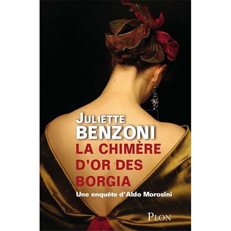 CHIMERE D'OR DES BORGIA LA Auteur(s): BENZONI Juliette