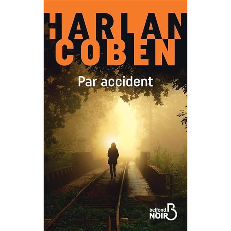Par accident Auteur(s): COBEN Harlan Par accident Auteur(s): COBEN Harlan