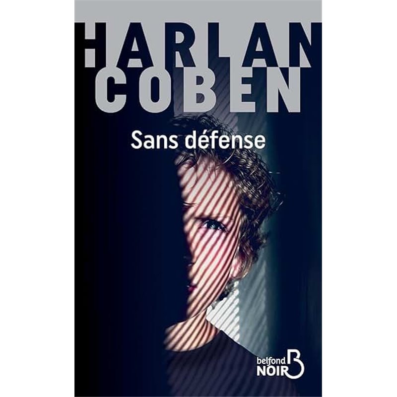 Sans défense Auteur(s): COBEN Harlan Sans défense Auteur(s): COBEN Harlan