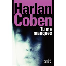 Tu me manques Auteur(s): COBEN Harlan