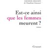 EST-CE AINSI QUE LES FEMMES MEURENT ? Auteur(s): DECOIN Didier