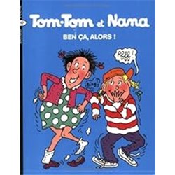 Ben Ã§a alors ! T.33 Auteur(s): COHEN Catherine