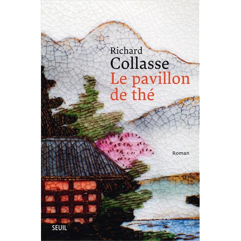 Pavillon de thé le Auteur(s): COLLASSE Richard Pavillon de thé le Auteur(s): COLLASSE Richard