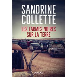 Larmes noires sur la terre les Auteur(s): COLLETTE Sandrine