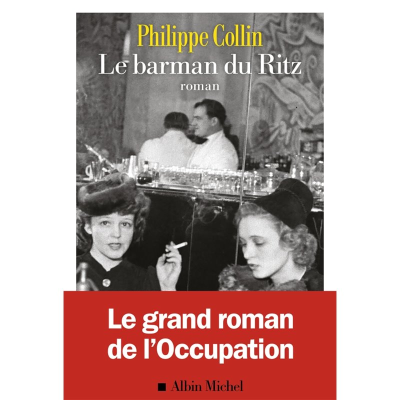 Barman du Ritz le Auteur(s): COLLIN Philippe Barman du Ritz le Auteur(s): COLLIN Philippe