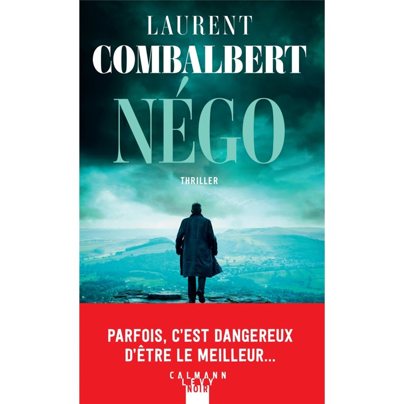 Négo Auteur(s): COMBALBERT Laurent Négo Auteur(s): COMBALBERT Laurent