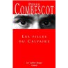 Filles du calvaire les Auteur(s): COMBESCOT Pierre
