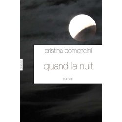 Quand la nuit Auteur(s): COMENCINI Christina