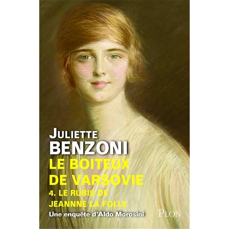 RUBIS DE JEANNE LA FOLLE LE T.4 Auteur(s): BENZONI Juliette