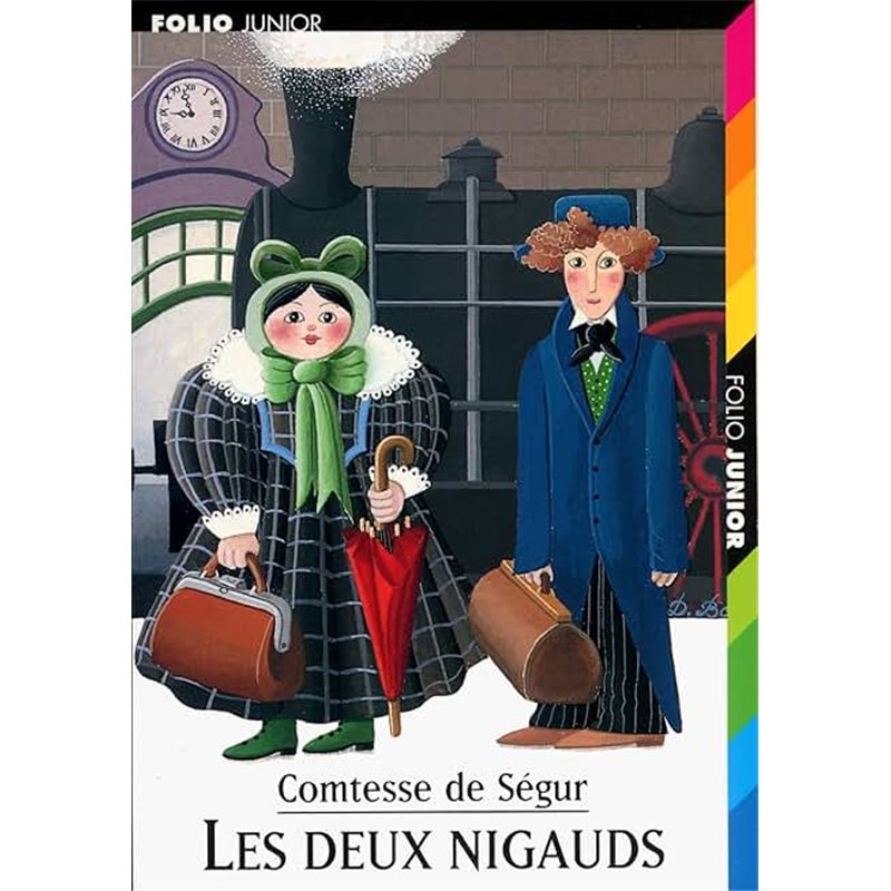 Deux nigauds les Auteur(s): COMTESSE de Segur Deux nigauds les Auteur(s): COMTESSE de Segur
