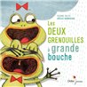 DEUX GRENOUILLES A GRANDE BOUCHE LES Auteur(s): DELYE Pierre
